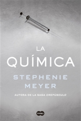 La Quimica - Stephenie Meyer (con Detalle)