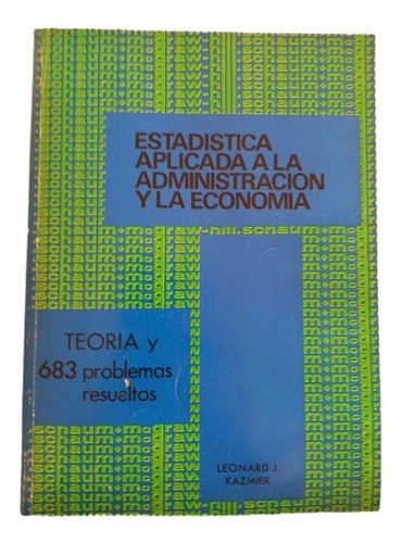 Libro Estadística Administ Y Economía 683 Problemas Resuelto (Usado)