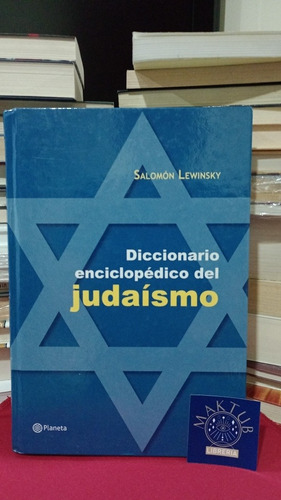 Diccionario Enciclopédico Del Judaismo - Salomón Lewinski