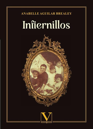 Infiernillos, De Anabelle Aguilar Brealey. Editorial Verbum, Tapa Blanda En Español, 2023