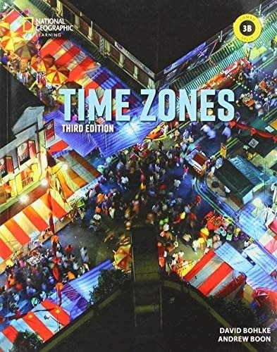 Time Zones 3 3/Ed - Split B + Sticker Code Online Practice, de Bohlke, David. Editorial National Geographic Learning, tapa blanda en inglés americano, 2020