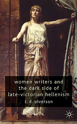 Libro Women Writers And The Dark Side Of Late-victorian H...