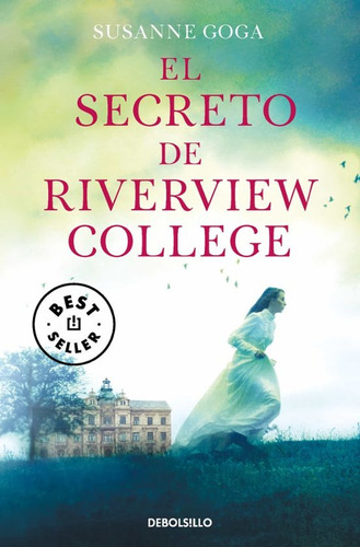 El Secreto De Riverview College, de Susanne Goga., vol. 1. Editorial Debolsillo, tapa blanda en español, 2023