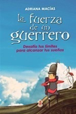 Libro La Fuerza De Un Guerrero   2 Ed De Adriana Macias