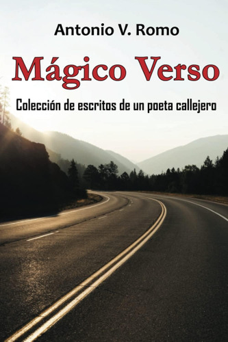 Libro: Mágico Verso: Colección De Escritos De Un Poeta Calle