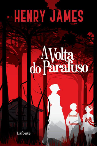 A volta do Parafuso, de James, Henry. Editora Lafonte Ltda, capa mole em português, 2021