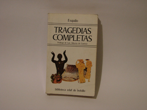 Tragedias Completas Esquilo Editorial Edaf 1982