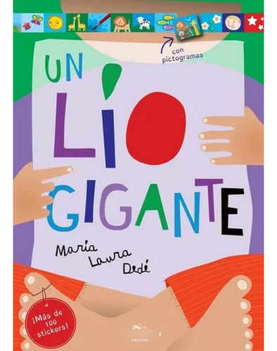 Pegacolor: Un Lio Gigante, De Maria Laura Dede. Editorial Infantil.com, Tapa Blanda En Castellano