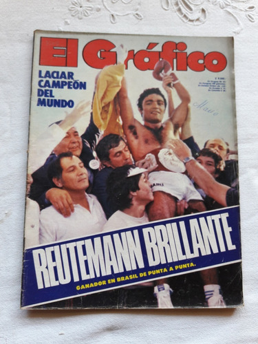 El Grafico Nº 3208 Marzo 1981 - Laciar Campeon Del Mundo