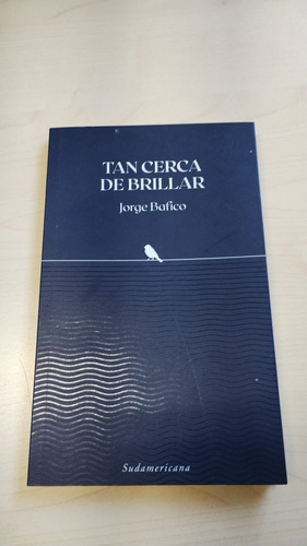 Libro Tan Cerca De Brillar - Zona Aires Puros, Montevideo