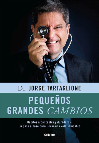 Pequeños Grandes Cambios - Jorge Eduardo Tartaglione