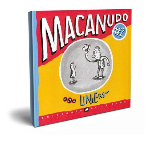 Macanudo 2 - Ricardo Liniers - Historieta - De La Flor 2012