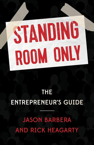 Libro: En Ingles Standing Room Only The Entrepreneurs Guid