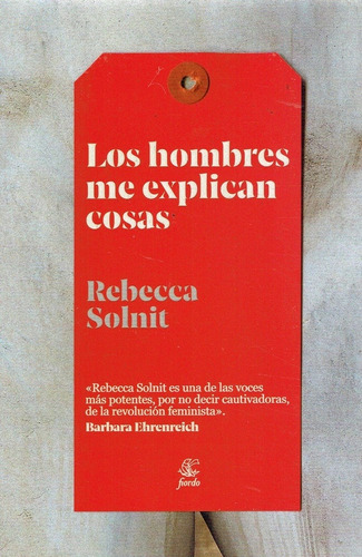 Hombres Me Explican Cosas, Los - Rebecca Solnit