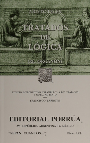 Tratados De Lógica El Órganon Aristóteles Libro Porrúa