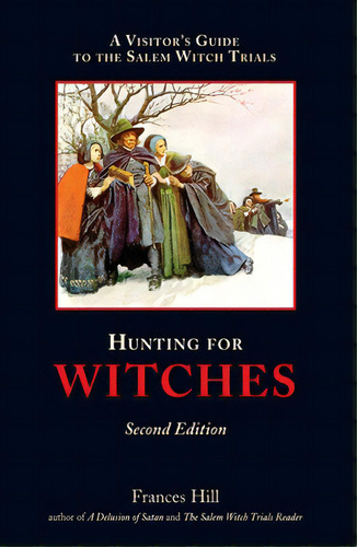 Hunting For Witches, Second Edition, De Hill, Frances. Editorial Arcadia Childrens Books, Tapa Blanda En Inglés