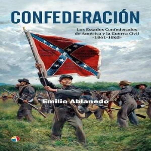 Confederacion Estados Confederados Ameri, De Ablanedo Emilio. Editorial Editorial Actas, Tapa Blanda En Español, 2024