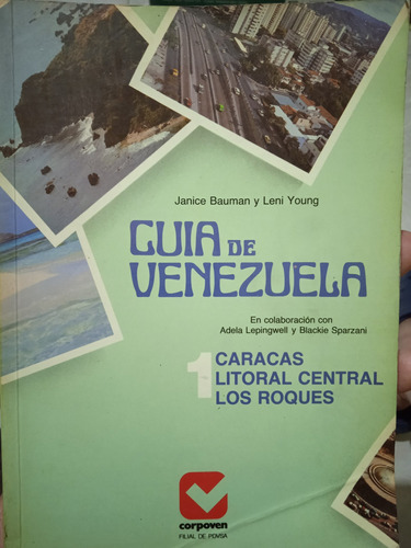 Guía Turística De Venezuela 1990 Caracas Litoral Los Roques 