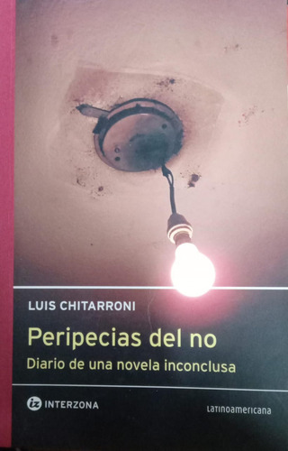 Chitarroni Peripecias Del No Diario De Una Novela Inconclusa