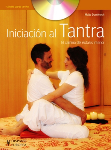 Iniciacion Con Dvd Al Tantra - Camino Del Extasis Interior