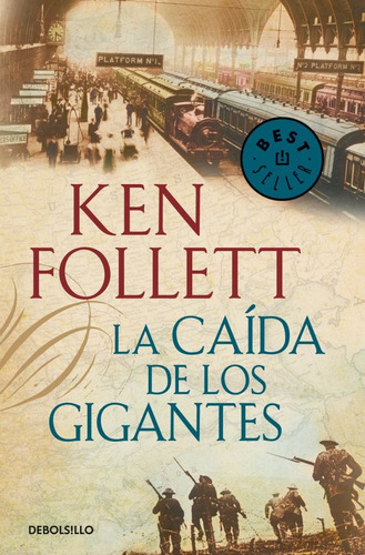 La Caída De Los Gigantes (the Century 1) - Ken Follett