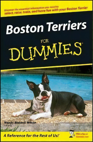 Boston Terriers For Dummies, De Wendy Bedwell-wilson. Editorial John Wiley Sons Ltd, Tapa Blanda En Inglés