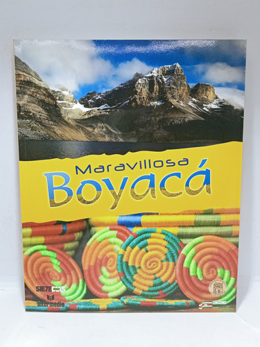 Maravillosa Boyacá - Intermedio - Historia - Cultura 