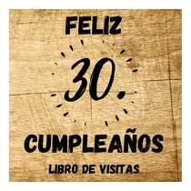 Comprar Libro: Feliz 30 Cumpleaños Libro De Visitas: Decoración Fies