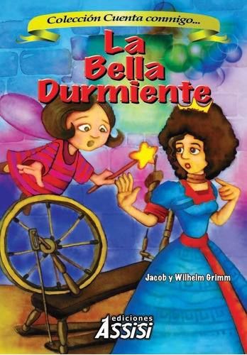 La Bella Durmiente -   Ediciones Assisi - Cuenta Conmigo