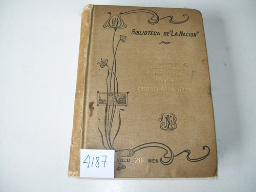 Buenos Aires Desde Setenta Años Atras · Dr. José A. Wilde