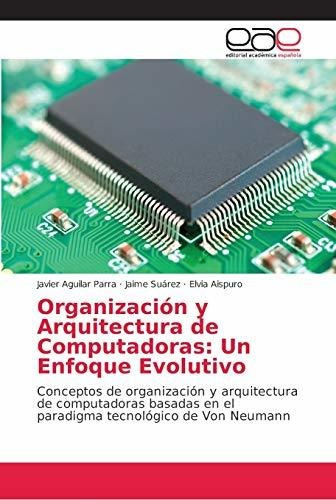 Organización Y Arquitectura De Computadoras: Un Enfoque Evol