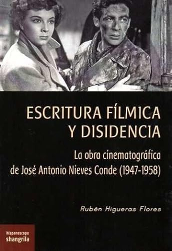 Escritura Filmica Y Disidencia - Higueras Flores Ruben