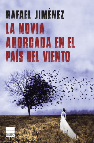 La Novia Ahorcada En El Paãâs Del Viento, De Jiménez, Rafael. Editorial Principal De Los Libros, Tapa Blanda En Español