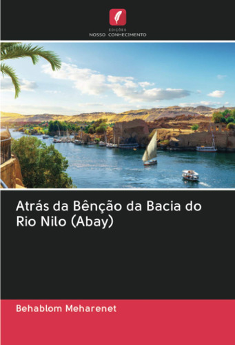 Atrás Da Bênção Da Bacia Do Rio Nilo (abay)