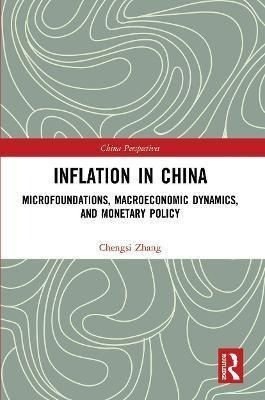 Libro Inflation In China : Microfoundations, Macroeconomi...