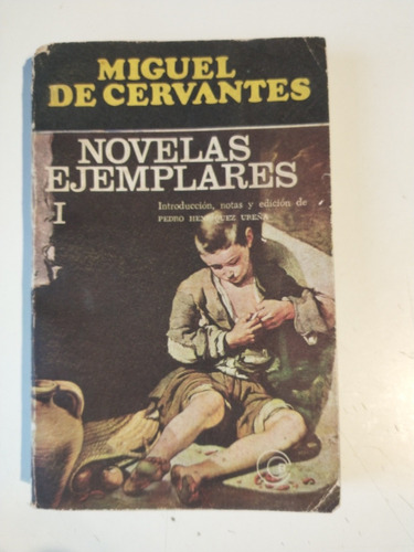 Miguel De Cervantes Novelas Ejemplares 1