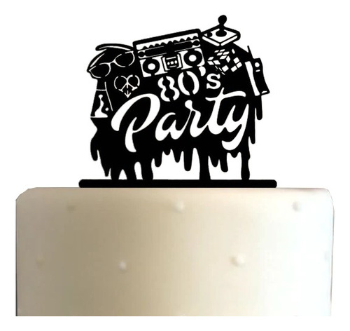Cake Topper Adorno Torta - Fiesta De Los 80 - Personalizado