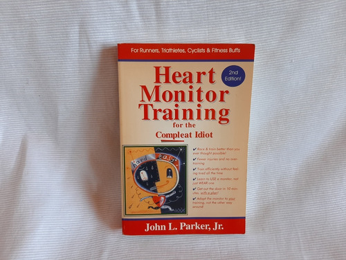 Heart Monitor Training For The Compleat Idiot Parker  