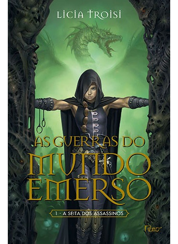 A seita dos assassinos, de Troisi, Licia. Série As guerras do mundo emerso (1), vol. 1. Editora Rocco Ltda, capa mole em português, 2009