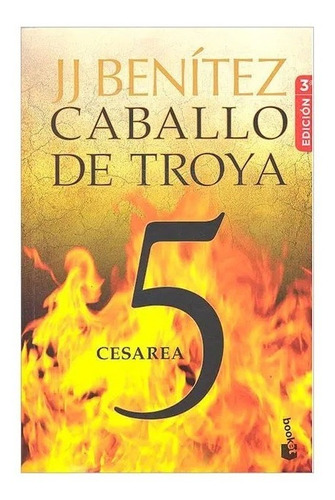 Caballo De Troya 5. Cesarea J.j. Benítez · Booket