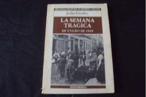 La Semana Tragica - Julio Godio (hyspamerica)