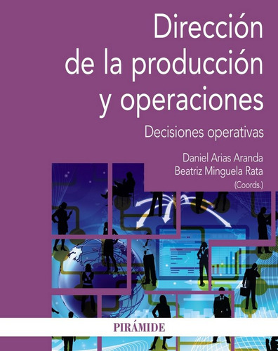 Direccion De La Produccion Y Operaciones - Arias Aranda, Dan