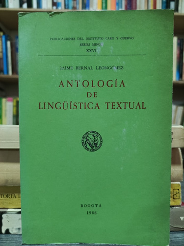 Antología De Lingüística Textual / Jaime Bernal Leongómez