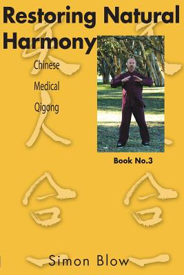 Libro Restoring Natural Harmony: Chinese Medical Qigong -...