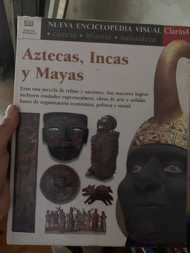 Aztecas, Incas Y Mayas Nueva Enciclopedia Visual Clarin Nuev