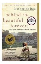 Comprar Behind The Beautiful Forevers: Life, Death, And Hope In A Mu