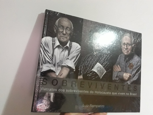 Sobreviventes: Retratos Dos Sobreviventes Do Holocausto Que, De Luiz Rampazzo. Editora Maayanot, Capa Dura Em Português, 2018