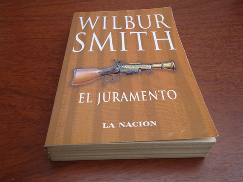 El Juramento - Wilbur Smith - La Nación