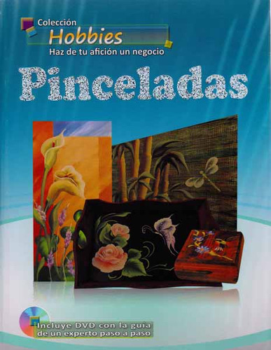 Pinceladas (Incluye DVD): Pinceladas (Incluye DVD), de Varios autores. Serie 6236942451, vol. 1. Editorial Yoyo Music S.A., tapa blanda, edición 2013 en español, 2013