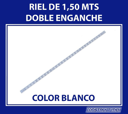 Riel 1,50 Mts P/mensula Doble Enganche Metalica Reforzada